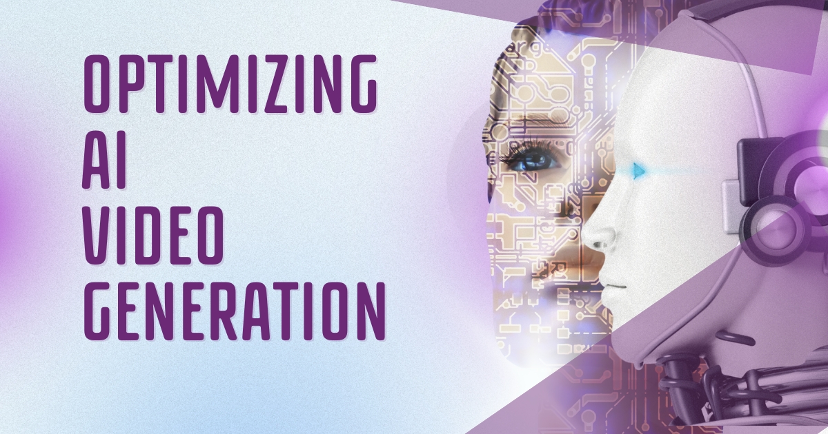 Optimizing AI Video Generation